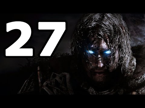 Middle-earth: Shadow of Mordor Walkthrough Part 27 - No Commentary Playthrough (PC)