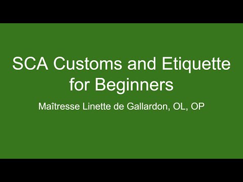 SCA Customs and Etiquette for Beginners