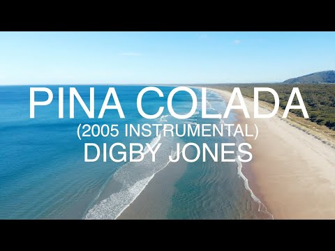 Digby Jones - Pina Colada (2005 Instrumental)  - BLAST FROM THE PAST!!!