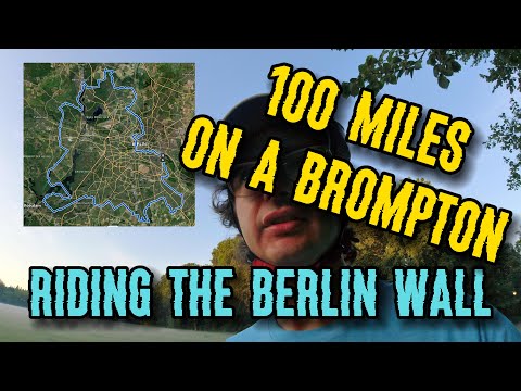 Extreme Bike Adventure: Conquering the Berlin Wall on my Brompton! 100 miles in 9 hours! Mauerweg