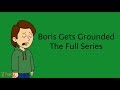 Boris Gets Grounded The Full Series OVER 2 HOURS