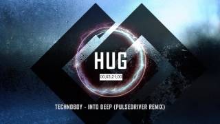 Technoboy - Into Deep (Pulsedriver Remix)