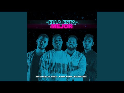 Ella Esta Mejor