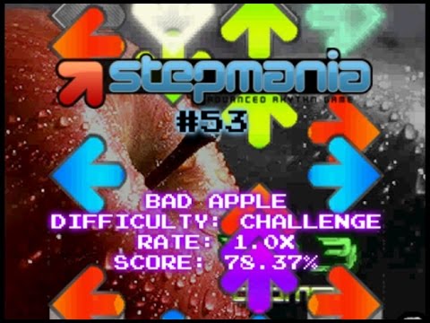 StepMania #53 | Bad Apple (78.37%)