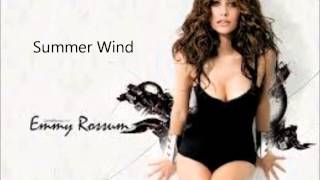 Summer Wind- Emmy Rossum