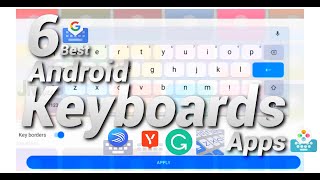 6 Best Android Keyboard Apps to Take Your Writing to the Next Level! | Type Like a Pro