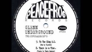 Glenn Underground - There Is A Time - Peacefrog Records 066
