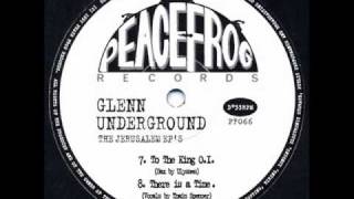 Glenn Underground - There Is A Time - Peacefrog Records 066