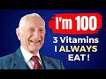 I EAT Top 3 Vitamins To CONQUER AGING 100 Yo Harvard Doctor John Scharffenberg