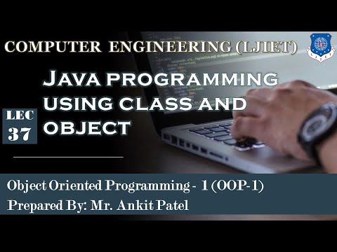 Lec 37_java Programming Using Class And Object Object Oriented Programming 1 Computer Engineering