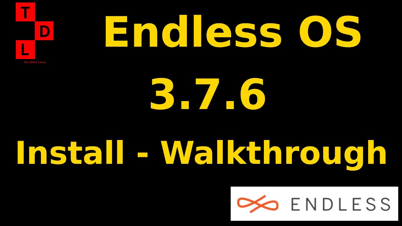 Endless OS 3.7.6 Install - Walkthrough