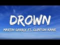 Martin Garrix - Drown (Lyrics) feat. Clinton Kane
