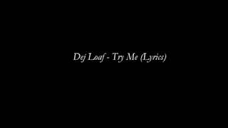 Dej Loaf - Try Me (Lyrics)