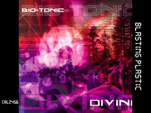 Bio Tonic - Blasting Plastic