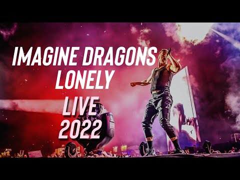 Imagine Dragons - Lonely |  Rock Werchter Live (2022)