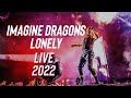 Imagine Dragons - Lonely |  Rock Werchter Live (2022)