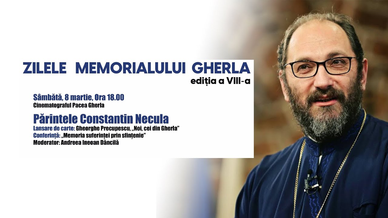 Părintele Constantin Necula: „Memoria suferinței prin sfințenie”
