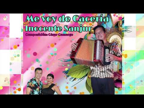 Inocente Sanjur - Me voy de cacería AUDIO OFICIAL