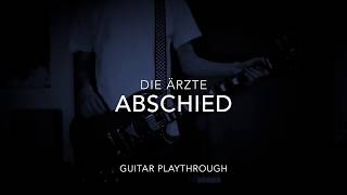 Die Ärzte - ABSCHIED (Guitar Cover)