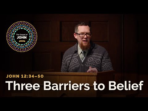 Three Barriers to Belief