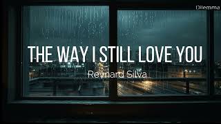 Download lagu The Way I Still Love You - Reynard Silva ( Lyrics with Myanmar Subtitle) mp3 Download lagu The Way I Still Love You - Reynard Silva ( Lyrics with Myanmar Subtitle) mp3