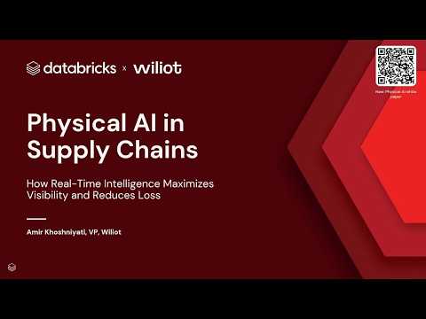 Watch: Physical AI in Supply Chains: How Real-Time Intelligence Maximizes Visibility and Reduces Loss