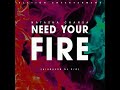 Natasha Chansa Need Your Fire AUDIO