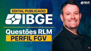 Concurso IBGE 2025: Raciocínio Lógico - Questões da Banca FGV