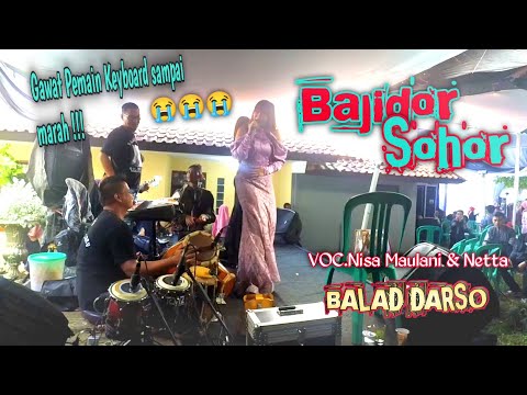 🔴Gawat pemain keyboard Ngegas ‼️⁉️ BAJIDOR SOHOR - Voc.Nissa & Netta || Balad Darso Live Lembang