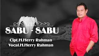 Download lagu H.Herry Rahman - Sabu-Sabu. Cipta. H.Herry Rahman. Cover Music. Jangan Salah Menilaiku mp3