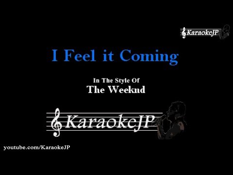 I Feel it Coming (Karaoke) - The Weeknd