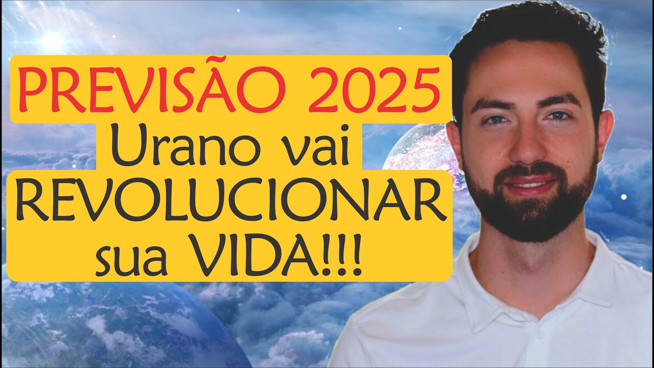 ⚠️Previsão 2025: URANO vai REVOLUCIONAR sua vida? Descubra como! | Astrologia e Espiritualidade