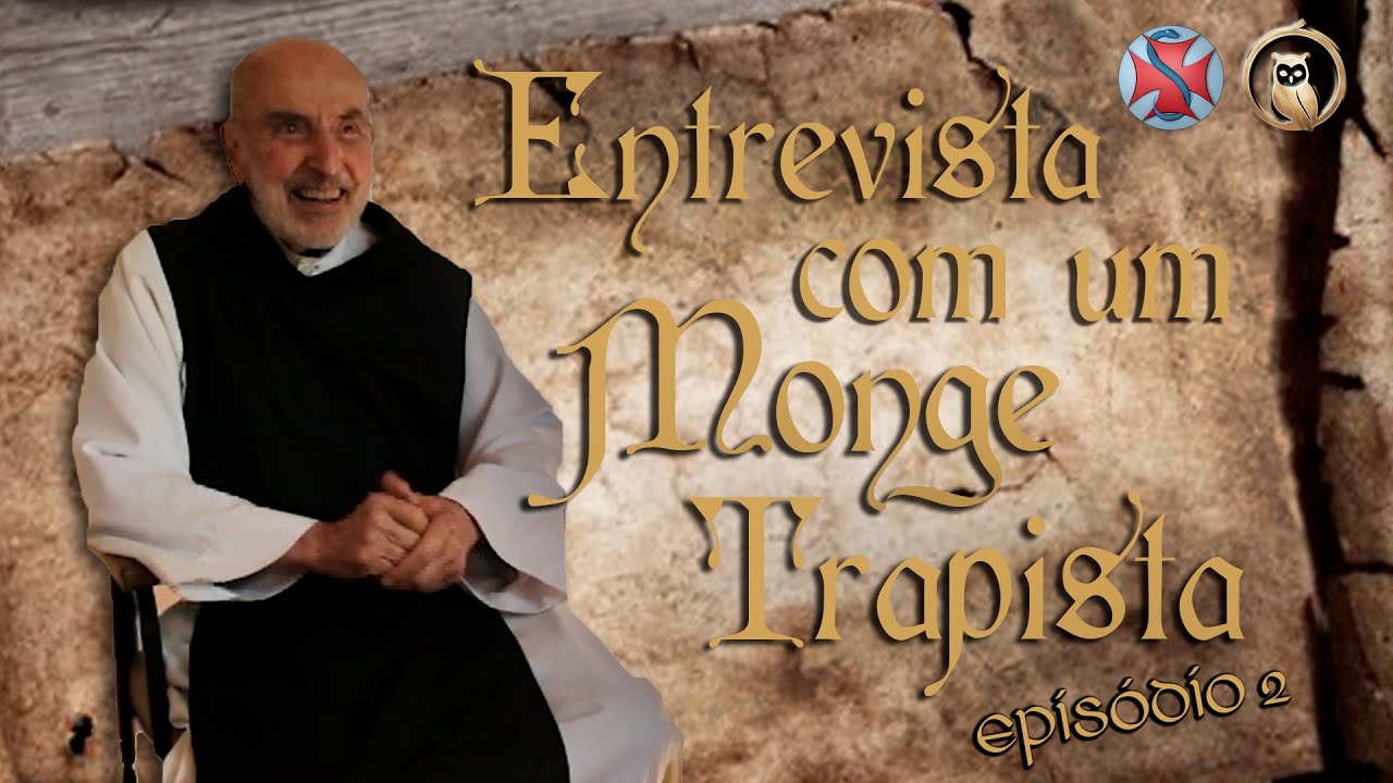 ENTREVISTA COM UM MONGE TRAPISTA - Episódio 2