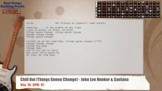🎸 Chill Out (Things Gonna Change) - John Lee Hooker &amp; Santana Guitar Backing Track