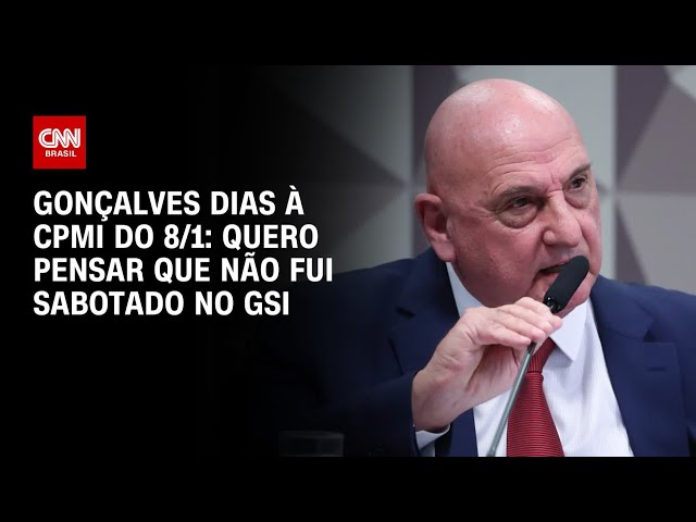 Gonçalves Dias à CPMI do 8/1: Quero pensar que não fui sabotado no GSI | LIVE CNN