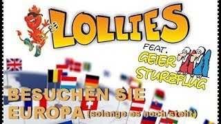 LOLLIES feat. GEIER STURZFLUG - Besuchen Sie Europa solange es noch steht