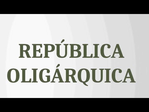 REPÚBLICA OLIGÁRQUICA - HISTÓRIA EM MINUTOS