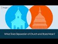 What Does Separation of Church and State Mean? | 5 Minute Video