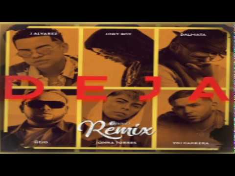 J Alvarez Jory Boy Dalmata Ñejo Jonna Torres Yoi Carrera – Deja Remix (Audio Official)
