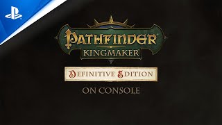 Pathfinder: Kingmaker - Definitive Edition - Launch Trailer | PS4