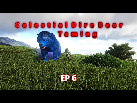 Celestial Dire Bear | Ark Survival Evolved | Primal Fear | EP 6
