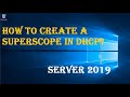 HOW TO CREATE A SUPERSCOPE IN DHCP?