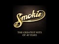 Smokie The Greatest Hits Of 40 Years Full Album