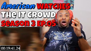 American WATCHES - The IT Crowd Season 3 Ep.05 | DaVinci WATCH