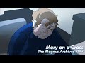 Mary On A Cross The Magnus Archives PMV