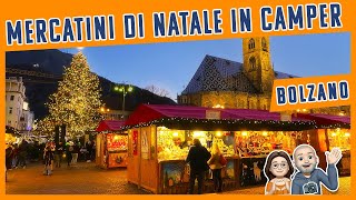 Mercatini di Natale di Bolzano in Camper. Ep5
