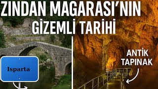 Zindan Mağarası’nın Gizemli Tarihi