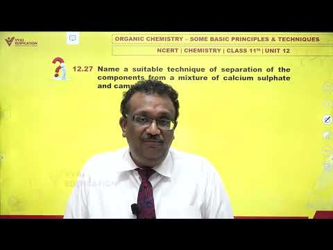 NCERT 11th Chemistry Unit 12 Q 27 Some Basic Principles & Techniques