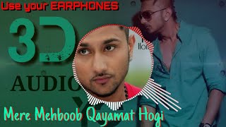 Mere Mehboob Qayamat Hogi  3D MUSIC VERSION  use y