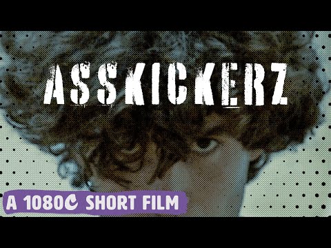 ASSKICKERZ | 1080C Productions